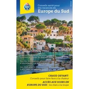 Conseils santé pour vos vacances en Europe du Sud